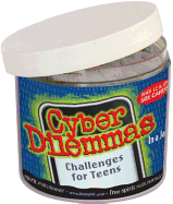Cyber Dilemmas in a Jar: Challenges for Teens