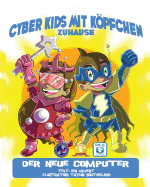 Cyber Kids mit K�pfchen zuhause: Der neue Computer