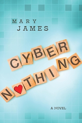 Cyber Nothing - James, Mary