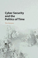Cyber Security and the Politics of Time