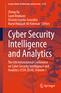 Cyber Security Intelligence and Analytics: The 6th International Conference on Cyber Security Intelligence and Analytics (CSIA 2024), Volume 1