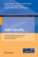 Cyber Security: Second International Symposium, CSS 2015, Coeur D'Alene, Id, USA, April 7-8, 2015, Revised Selected Papers
