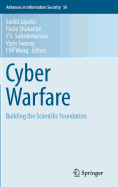 Cyber Warfare: Building the Scientific Foundation