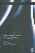Cyberactivism on the Participatory Web