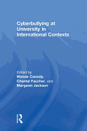 Cyberbullying at University in International Contexts