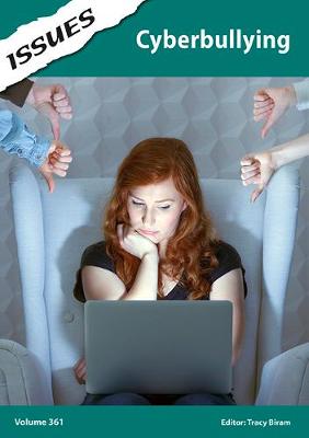 Cyberbullying: Issues: PSHE & RSE Resources For Key Stage 3 & 4 - Biram, Tracy (Editor)