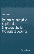 Cybercryptography: Applicable Cryptography for Cyberspace Security