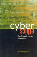 Cyberethics: Morality and Law in Cyberspace