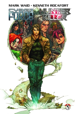Cyberforce/Hunter-Killer - Waid, Mark, and Rocafort, Kenneth