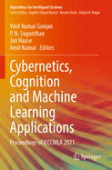 Cybernetics, Cognition and Machine Learning Applications: Proceedings of ICCCMLA 2021