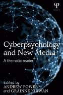 Cyberpsychology and New Media: A Thematic Reader