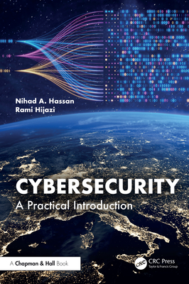Cybersecurity: A Practical Introduction - Hassan, Nihad A, and Hijazi, Rami