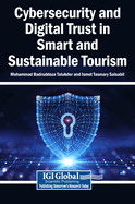 Cybersecurity and Digital Trust in Smart and Sustainable Tourism
