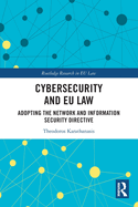 Cybersecurity and EU Law: Adopting the Network and Information Security Directive