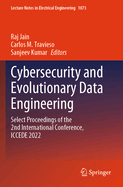 Cybersecurity and Evolutionary Data Engineering: Select Proceedings of the 2nd International Conference, ICCEDE 2022