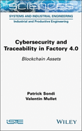 Cybersecurity and Traceability in Factory 4.0: Blockchain Assets
