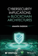 Cybersecurity Implications in Blockchain Architecture