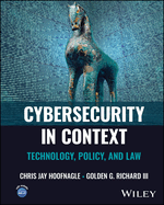 Cybersecurity in Context: Technology, Policy, and Law
