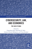 Cybersecurity, Law, and Economics: The Case of India