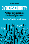 Cybersecurity: Politics, Governance and Conflict in Cyberspace