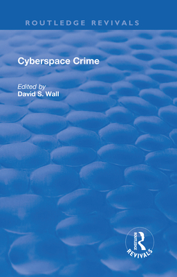 Cyberspace Crime - Wall, David S (Editor)