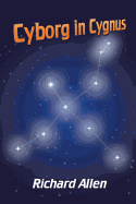 Cyborg in Cygnus