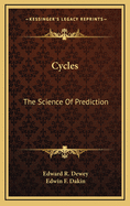 Cycles the Science of Prediction