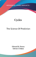 Cycles: The Science Of Prediction