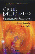 Cyclic �-Ketoesters: Synthesis & Reactions