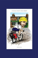 Cycling down The Street