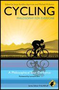 Cycling - Philosophy for Everyone: A Philosophical Tour de Force