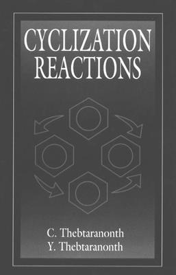 Cyclization Reactions - Thebtaranonth, C, and Thebtaranonth, Yodhathai