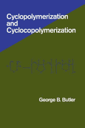 Cyclopolymerization and Cyclocopolymerization