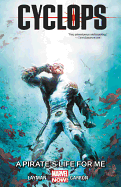 Cyclops, Volume 2: A Pirate's Life for Me