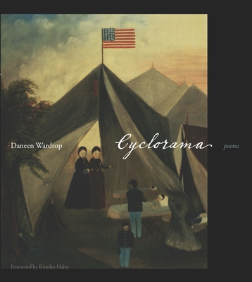 Cyclorama - Wardrop, Daneen, and Hahn, Kimiko (Foreword by)