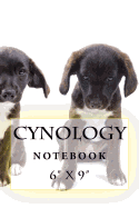 Cynology Notebook: 6 X 9