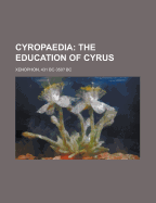 Cyropaedia: The Education of Cyrus