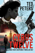 Cyrus Twelve: Leona Foxx Suspense Thriller #2
