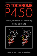 Cytochrome P450: Structure, Mechanism, and Biochemistry