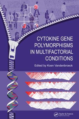 Cytokine Gene Polymorphisms in Multifactorial Conditions - VandenBroeck, Koen (Editor)