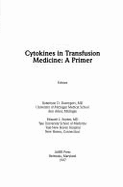 Cytokines in Transfusion Medicine: A Primer