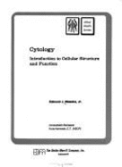 Cytology: Introduction to Cellular Structure and Function