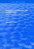 Cytolytic Lymphocytes and Complement Effectors of the Immune System: Volume 1