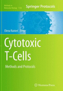 Cytotoxic T-Cells: Methods and Protocols