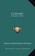 Czahary: Powiesc (1905)