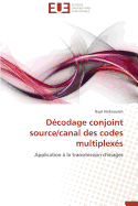 D�codage conjoint source/canal des codes multiplex�s
