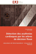 D�tection des arythmies cardiaques par les arbres de d�cision floue
