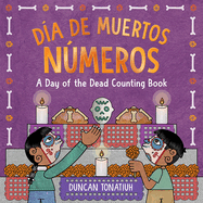 D�a de Muertos: N�meros: A Day of the Dead Counting Book