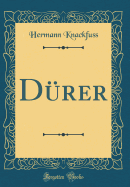 D�rer (Classic Reprint)