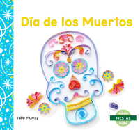 D?a de Los Muertos (Day of the Dead)